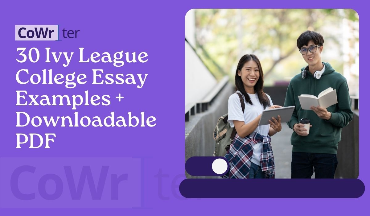 30 Ivy League College Essay Examples + Downloadable PDF