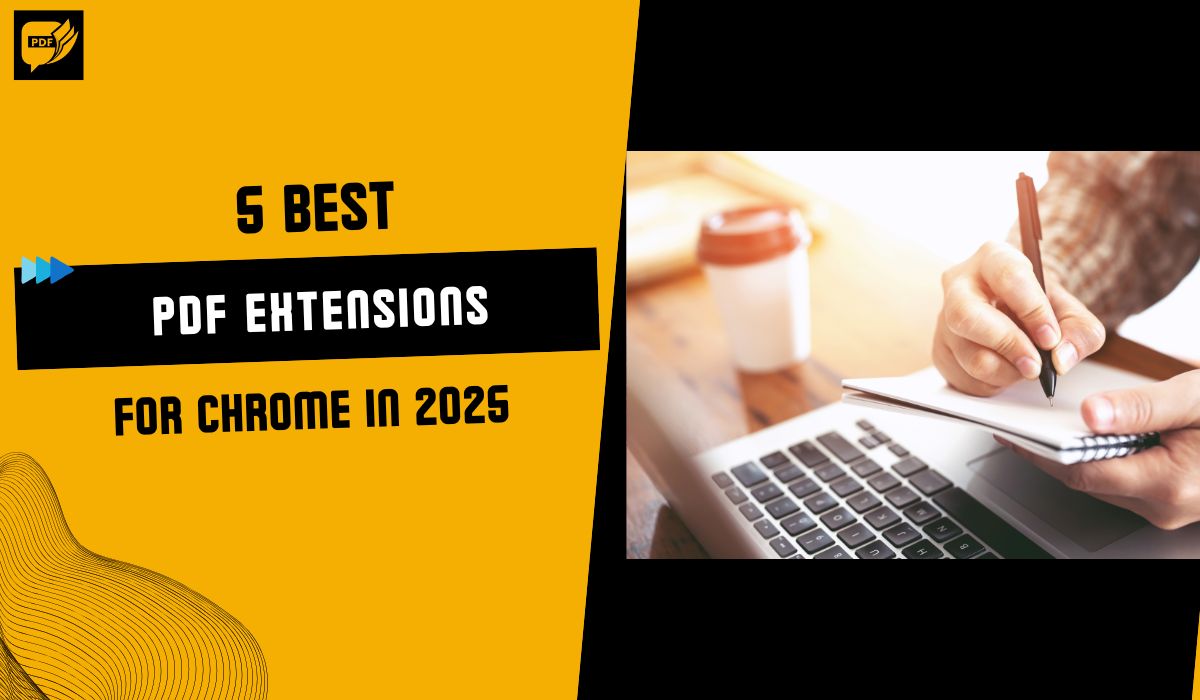 5 Best PDF Extensions for Chrome in 2025 | Honest, Hands-On Review