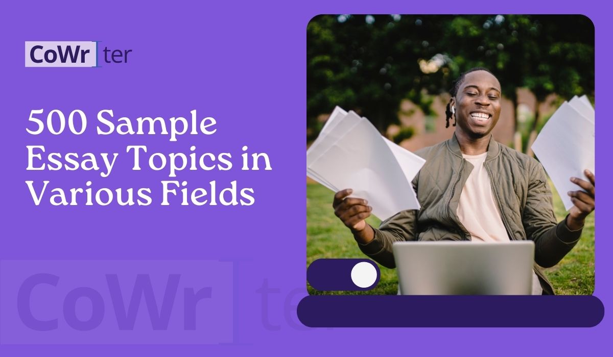 500 Sample Essay Topics in Various Fields