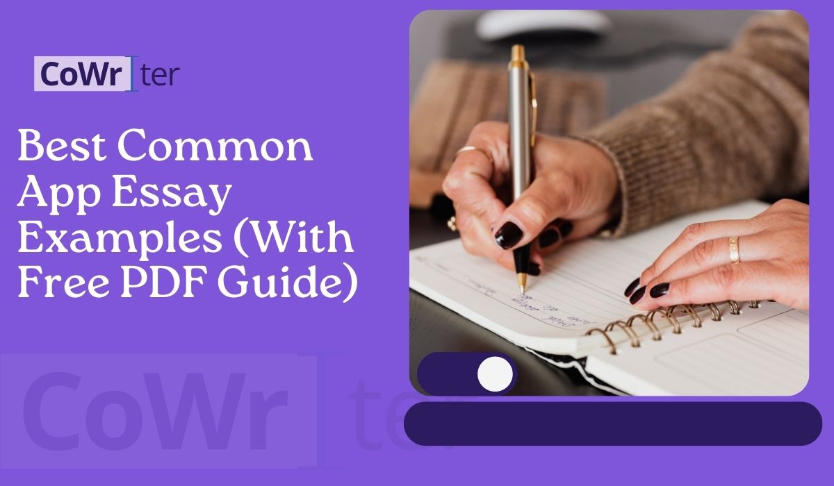 Best Common App Essay Examples (With Free PDF Guide)
