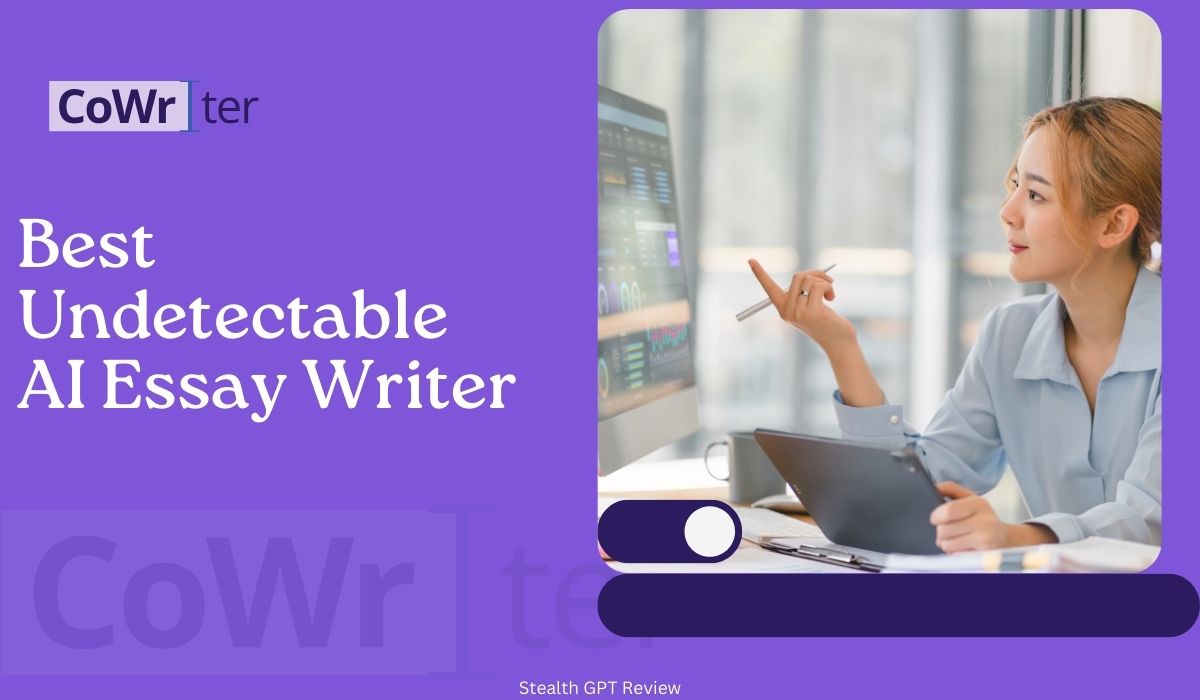 Best Undetectable AI Essay Writer