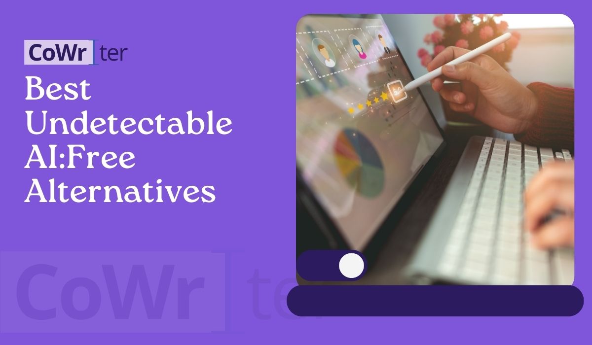 Best Undetectable AI:Free Alternatives