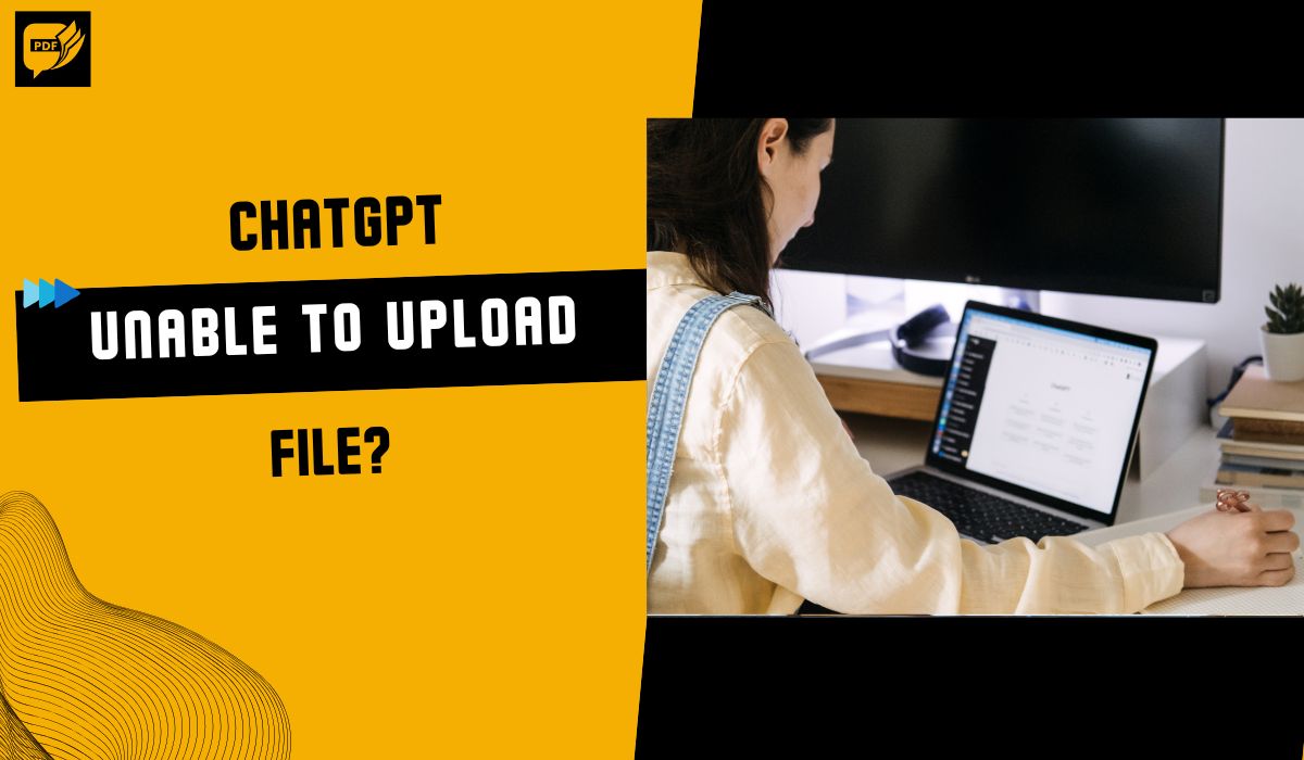 ChatGPT Unable to Upload File? Fix It Fast with AskYourPDF