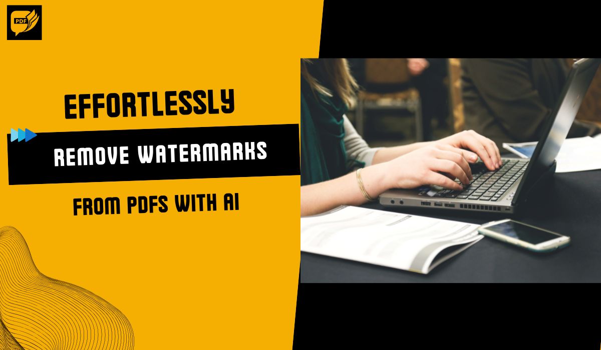 Effortlessly Remove Watermarks from PDFs with AI: Fast & Free Methods