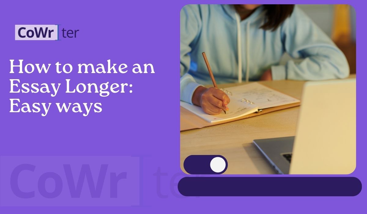 How To Make An Essay Longer: Easy Ways To Meet Word Count Without Fluff
