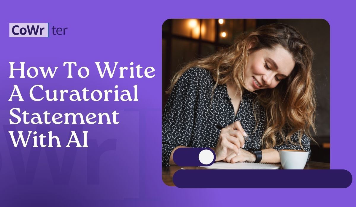 How To Write A Curatorial Statement With AI