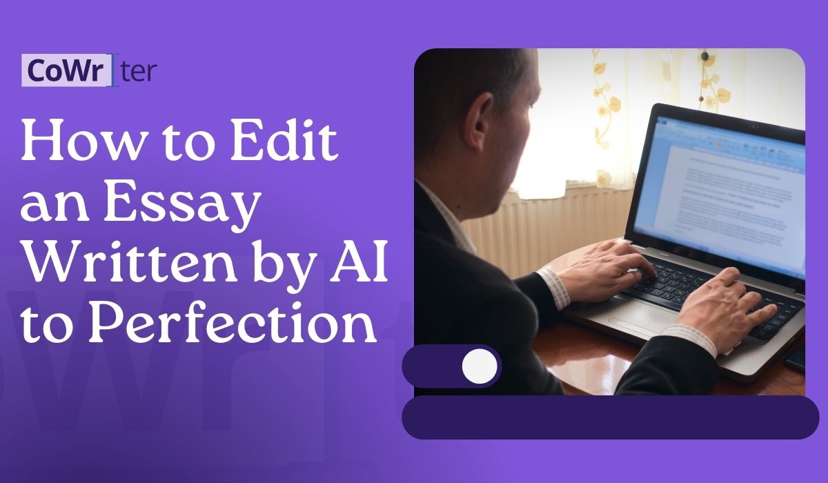 How to Edit an Essay Written by AI to Perfection