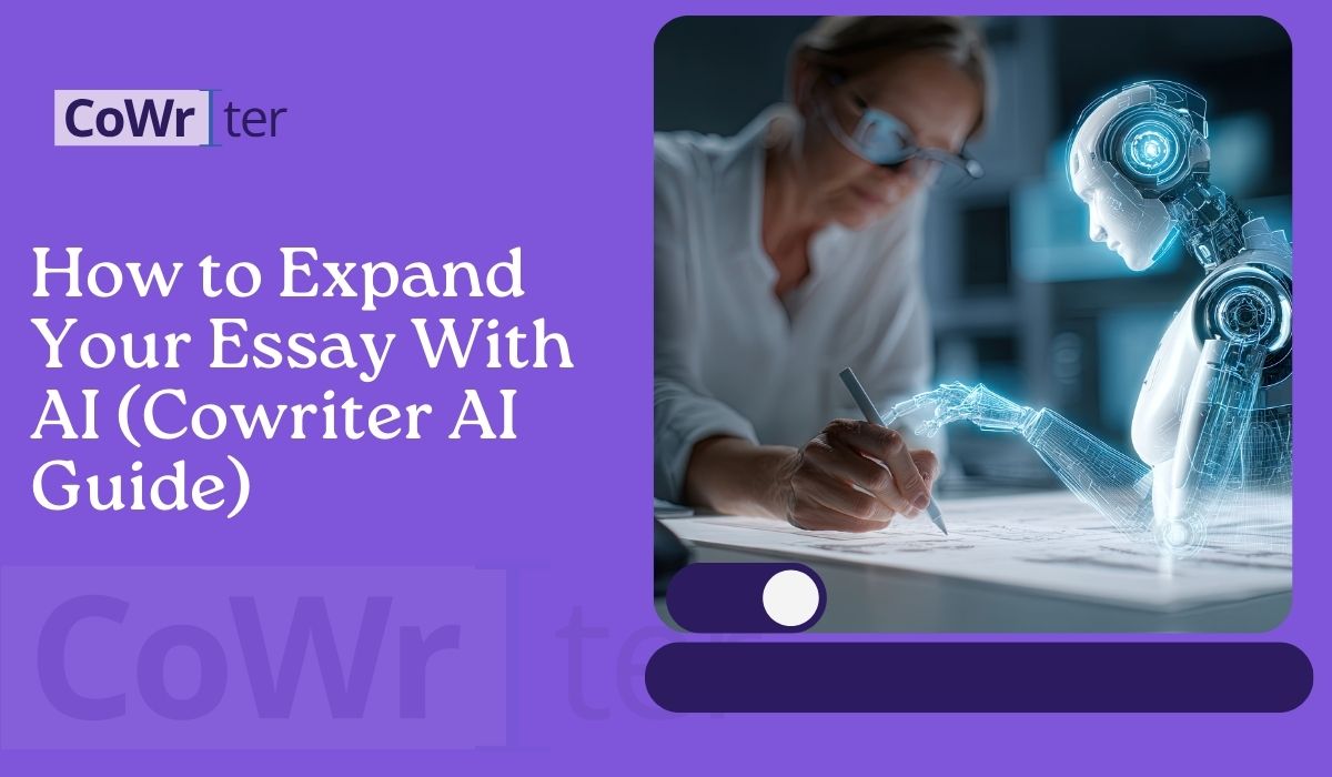 How to Expand Your Essay With AI (Cowriter AI Guide)