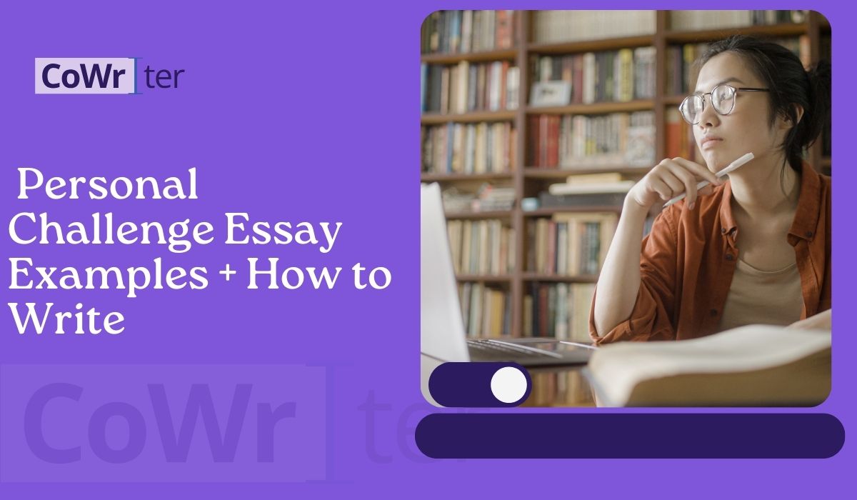 Personal Challenge Essay Examples + How to Write
