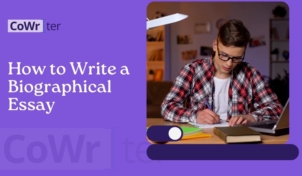 How to Write a Biographical Essay + Downloadable PDF