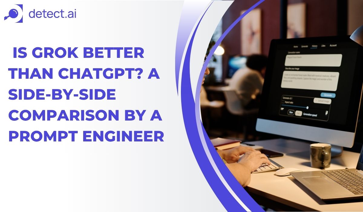 Is Grok Better Than ChatGPT? A Side-By-Side Comparison By A Prompt Engineer