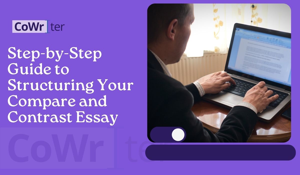 Step-by-Step Guide to Structuring Your Compare and Contrast Essay