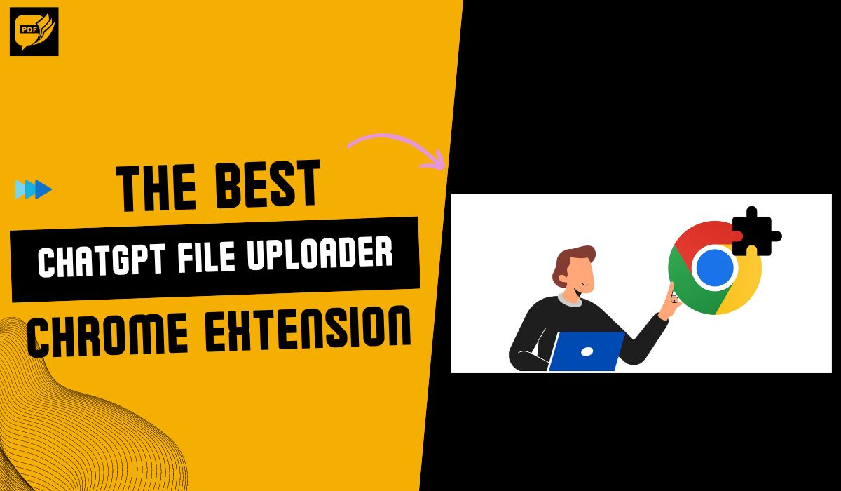 The Best ChatGPT File Uploader Chrome Extension