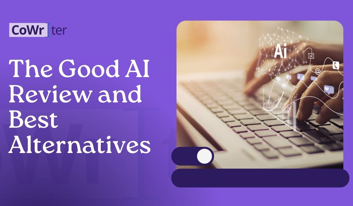 The Good AI Review and Best Alternatives