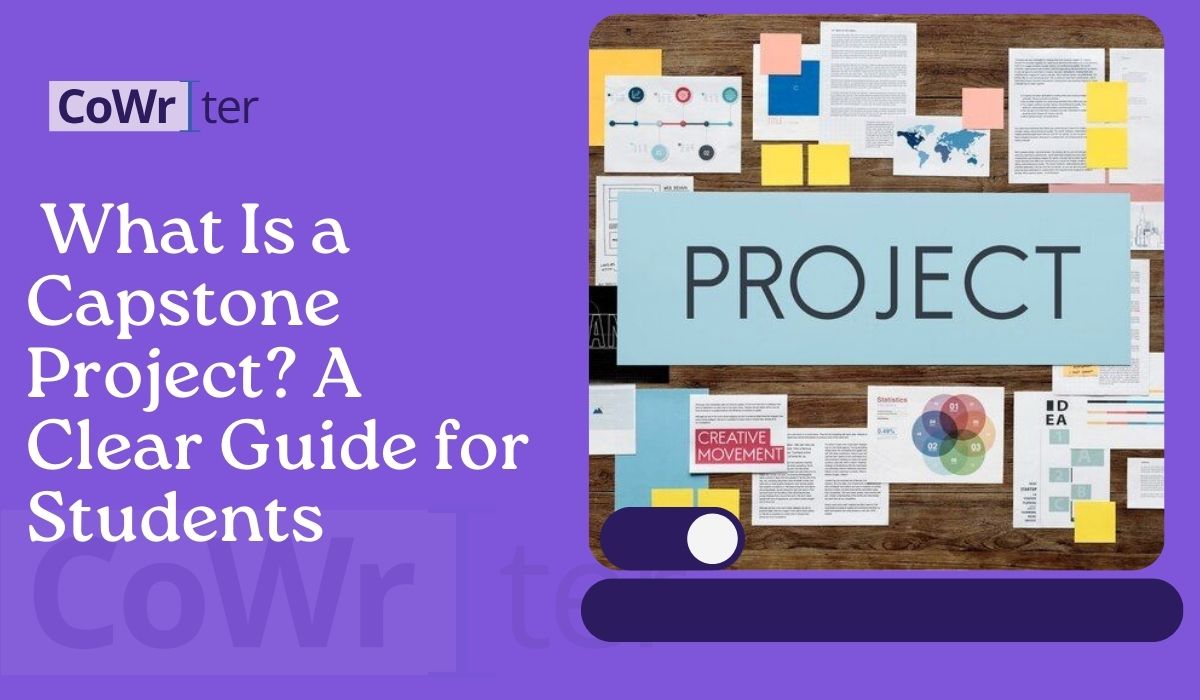 What Is a Capstone Project? A Clear Guide for Students