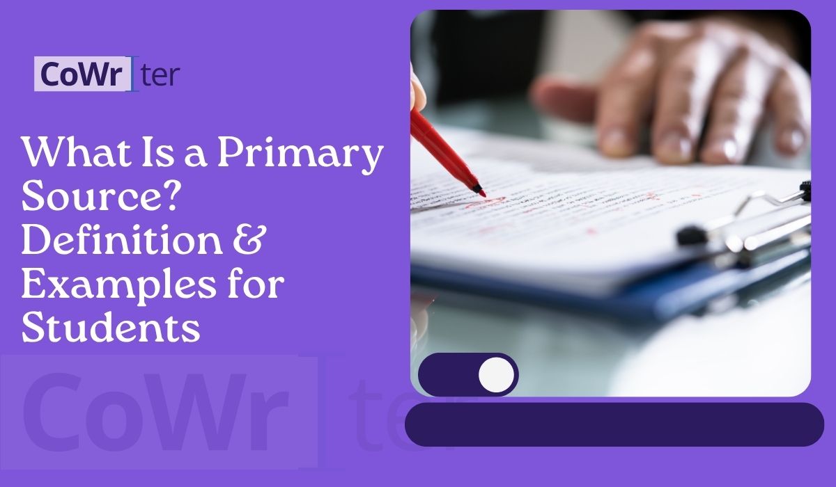 What Is a Primary Source? Definition & Examples for Students