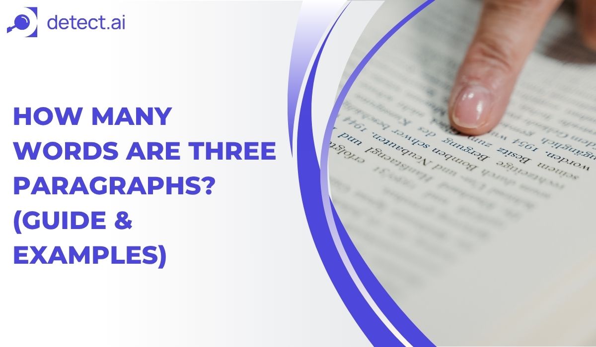 How Many Words Are Three Paragraphs? (Guide & Examples)