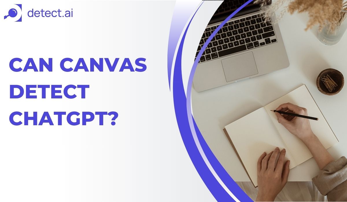 Can Canvas Detect ChatGPT? Here’s What You Need to Know
