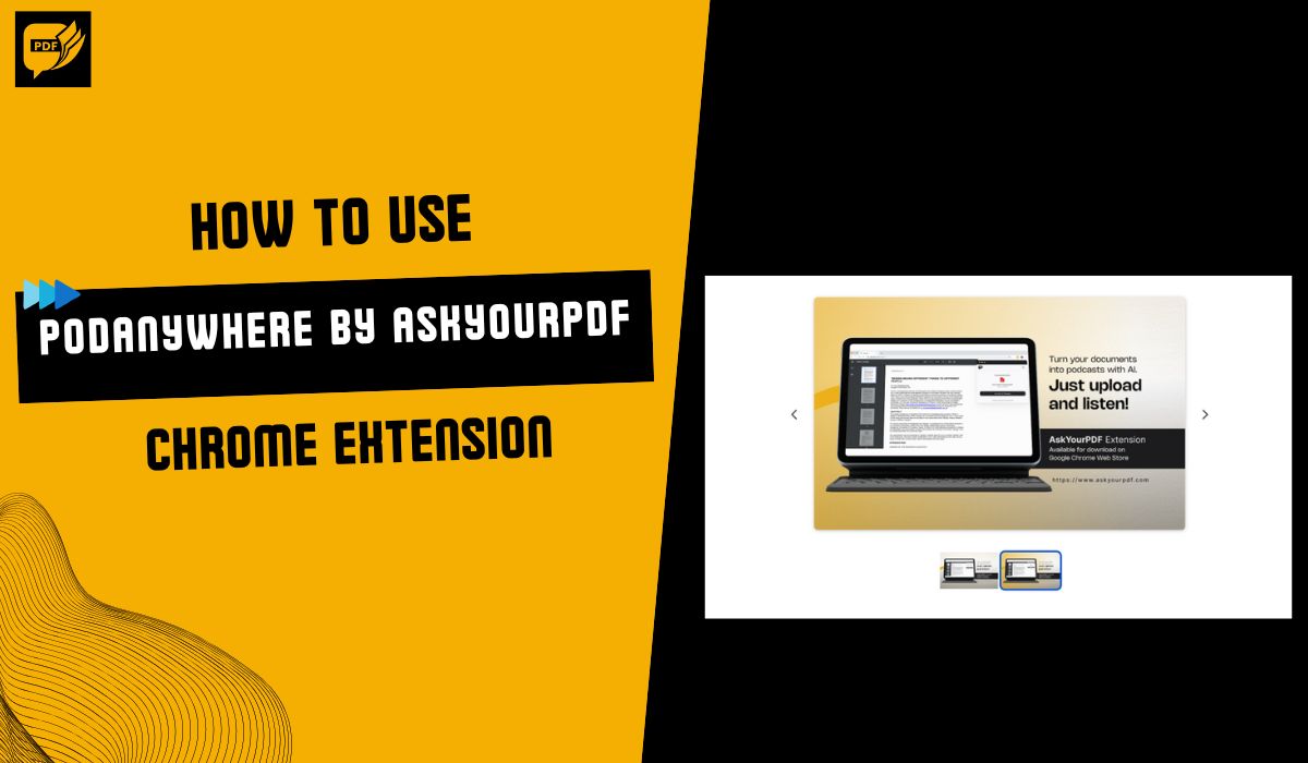 A Guide to Using PodAnywhere by AskYourPDF Chrome Extension