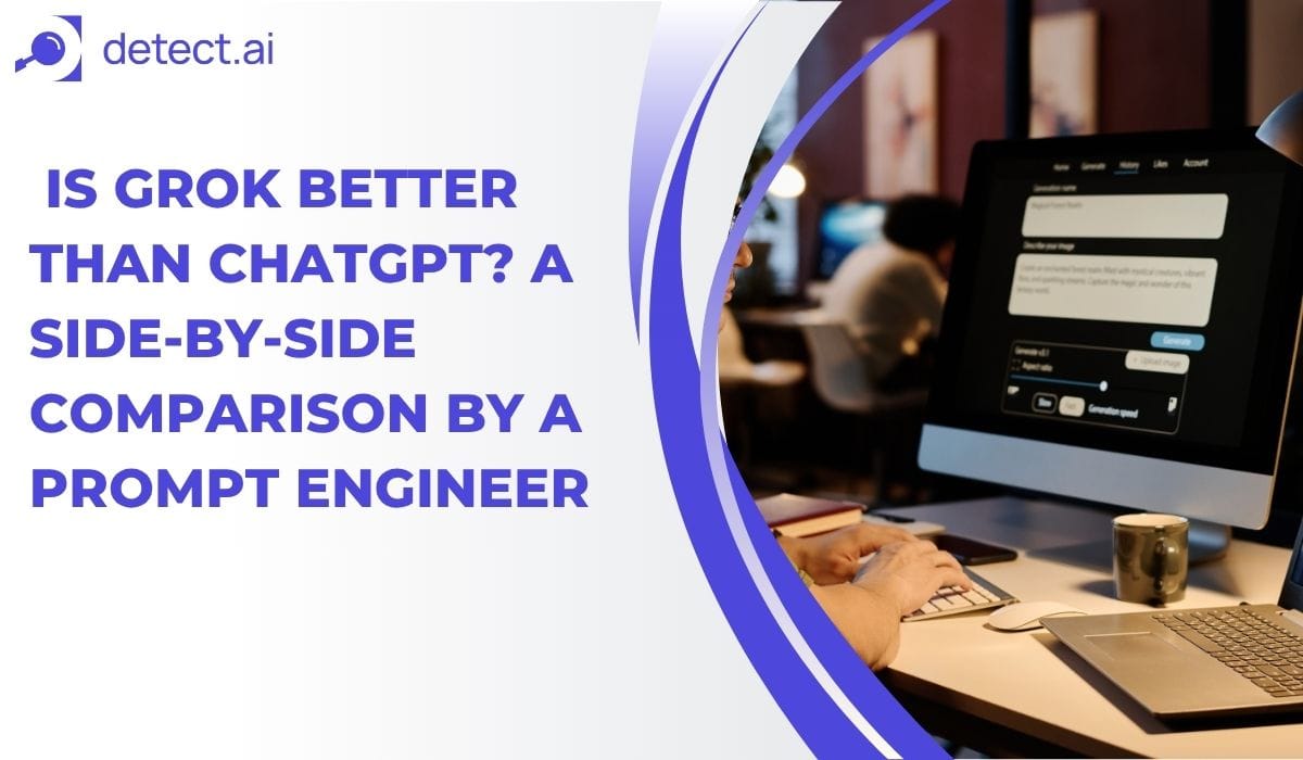 Is Grok Better Than ChatGPT? A Side-By-Side Comparison By A Prompt Engineer
