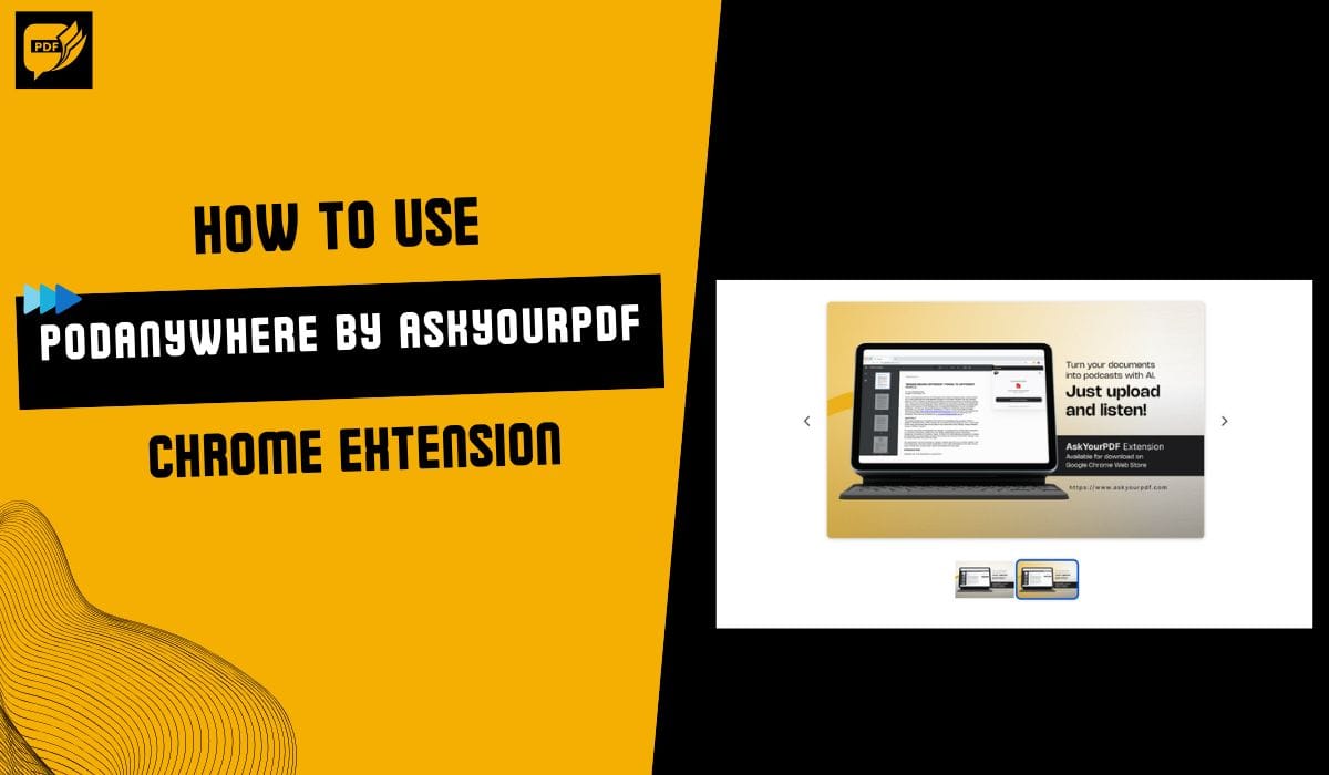 A Guide to Using PodAnywhere by AskYourPDF Chrome Extension