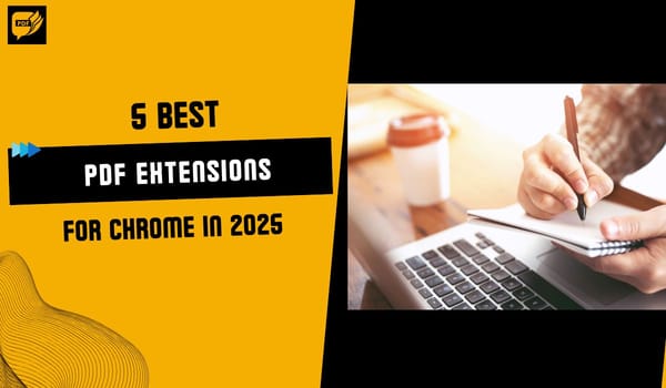 5 Best PDF Extensions for Chrome in 2025 | Honest, Hands-On Review