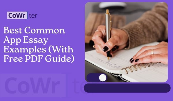 Best Common App Essay Examples (With Free PDF Guide)
