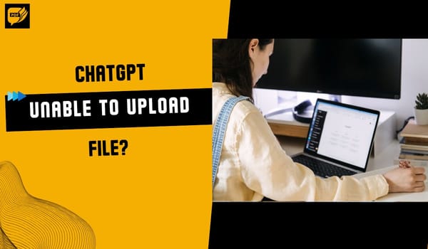 ChatGPT Unable to Upload File? Fix It Fast with AskYourPDF